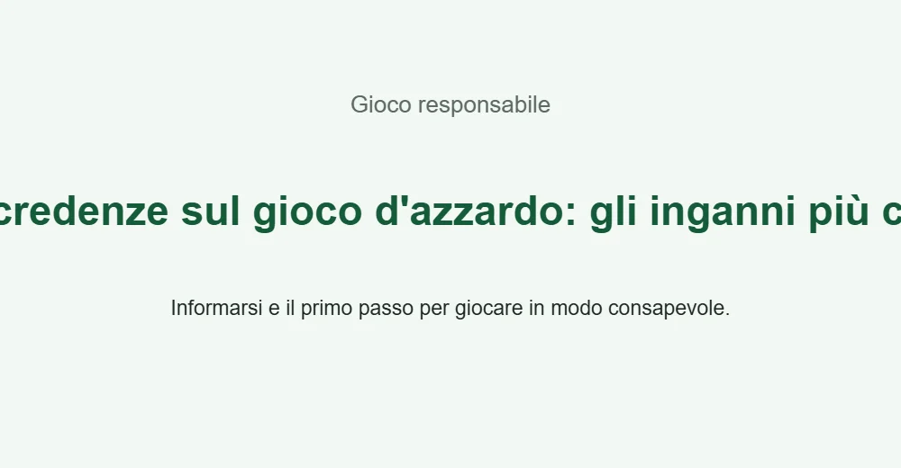 Illustrazione informativa: False credenze sul gioco d'azzardo: gli inganni più comuni