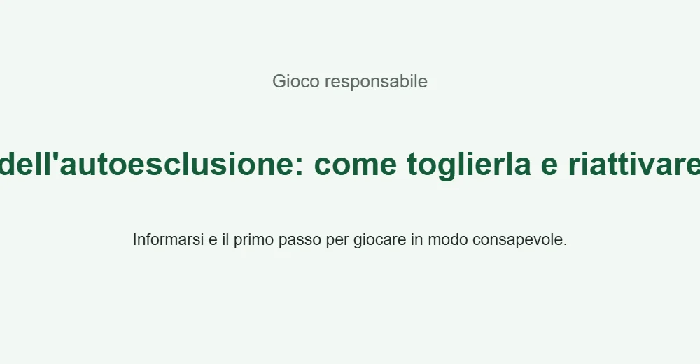 Illustrazione informativa: Revoca dell'autoesclusione: come toglierla e riattivare il conto